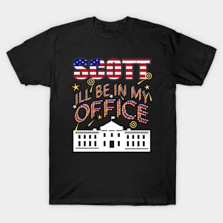 Williamson 2024 I'll Be In My Office, White House President T-Shirt